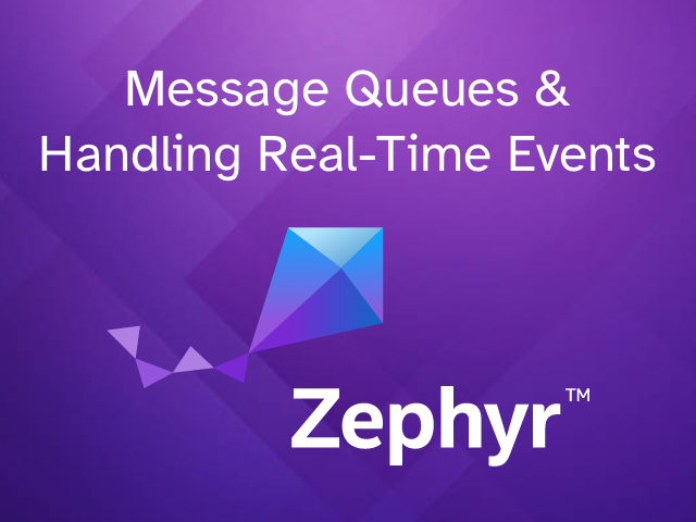 Zephyr: Message Queues for Real-Time Processing with the Notecard banner